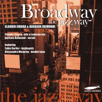 Broadway the Jazz Way (feat. Fabio Gorlier, Alessandro Maiorino) by Barbara Raimondi