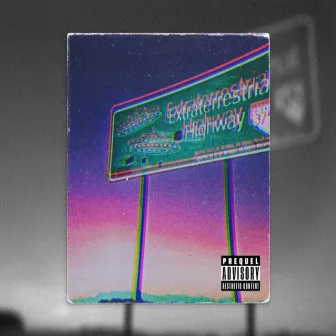 Extraterrestrial Highway by Sol