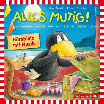 Alles mutig!, Alles für dich!, Alles getröstet! (Der kleine Rabe Socke) by Jan Delay