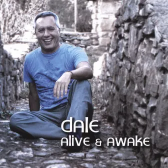 Alive And Awake by Dale