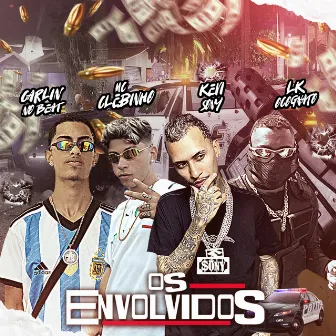 Os Envolvidos by CARLIN NO BEAT