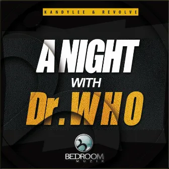 A Night With Dr. Who by Revolve