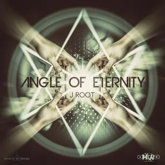 Angle of Eternity by J Root