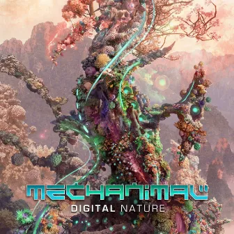 Digital Nature by Mechanimal