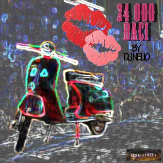 24000 Baci by DJ Nelio