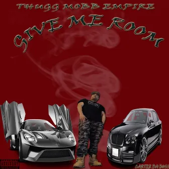 GIVE ME ROOM by Carter Da Boss