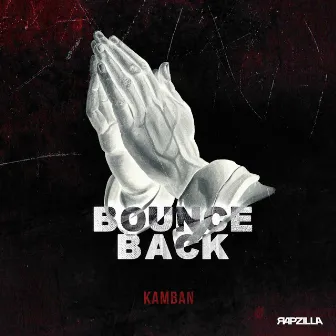 Bounce Back by Rapzilla