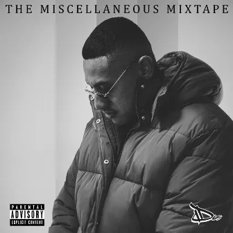 The Miscellaneous Mixtape by Dxvndre