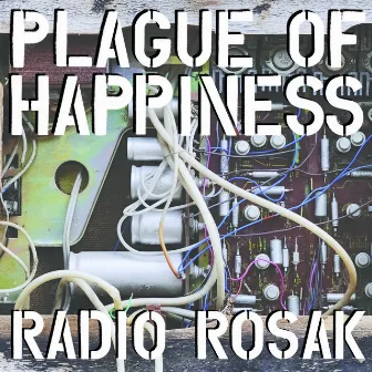 Radio Rosak by Plague Of Happiness