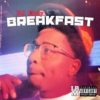 Breakfast by Lil Devy