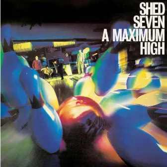 A Maximum High (Re-Presents) by Shed Seven