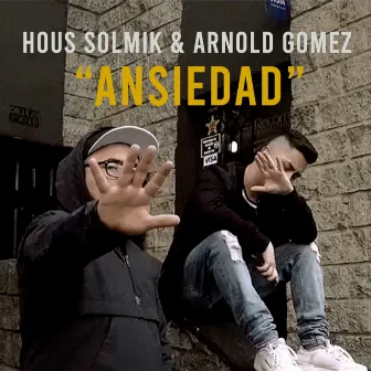 Ansiedad by Hous Solmik