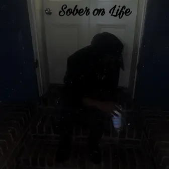 sober on life by leel4real