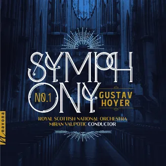 Gustav Hoyer: Symphony No. 1 by Gustav Hoyer