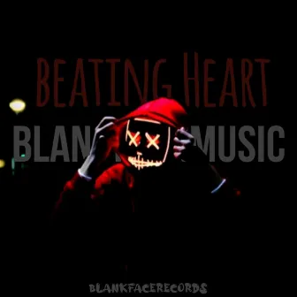 Beating Heart by BlankFaceMusic