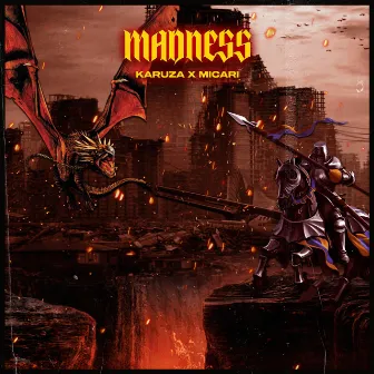 Madness by Karuza