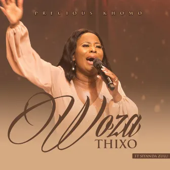 Woza Thixo by Precious Khomo