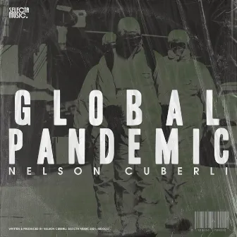 Global Pandemic by Nelson Cuberli