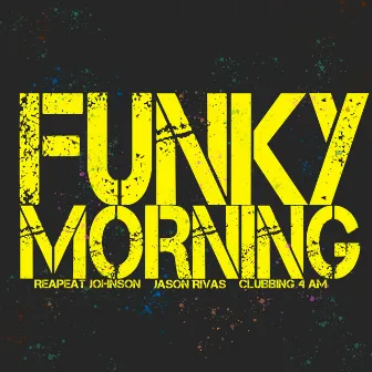 Funky Morning by Clubbing 4 AM