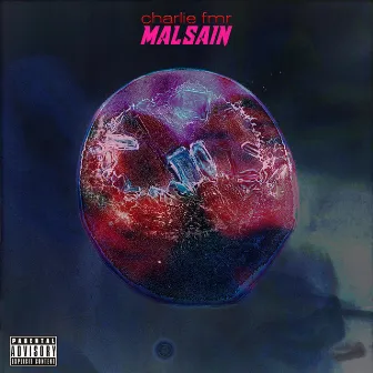 Malsain by Charlie FMR