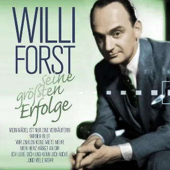 Willi Forst - Seine Größten Erfolge by Willi Forst