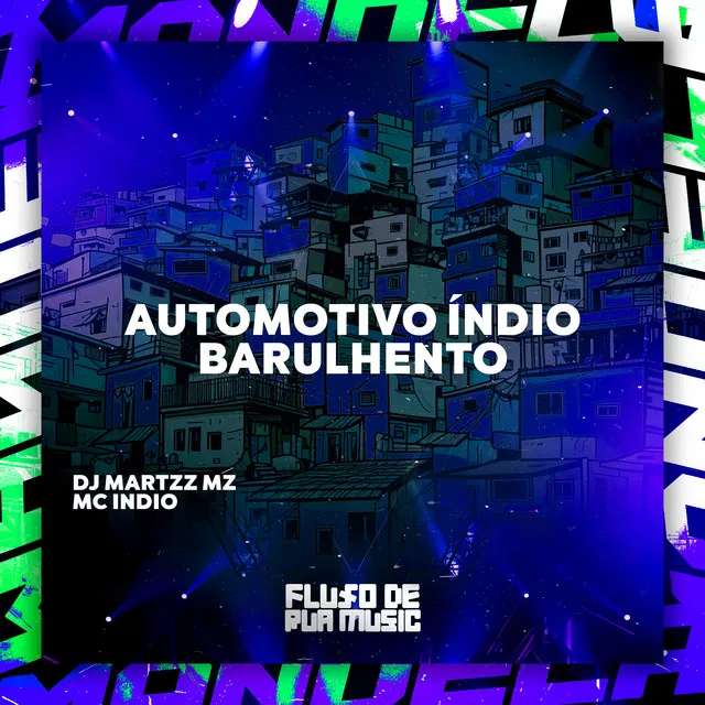 Automotivo Índio Barulhento