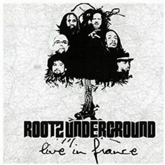 Live In France by Rootz Underground