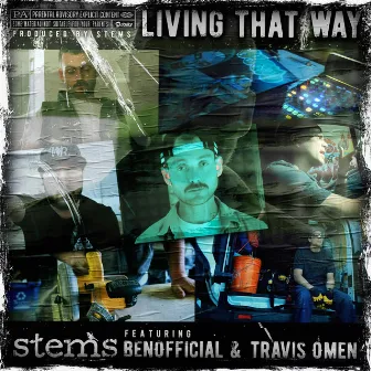 Living That Way by Stems