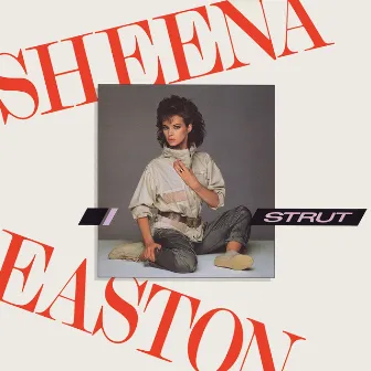 Strut by Sheena Easton