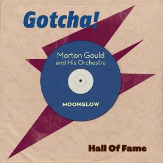 Moonglow (Hall of Fame) by Morton Gould and His Orchestra