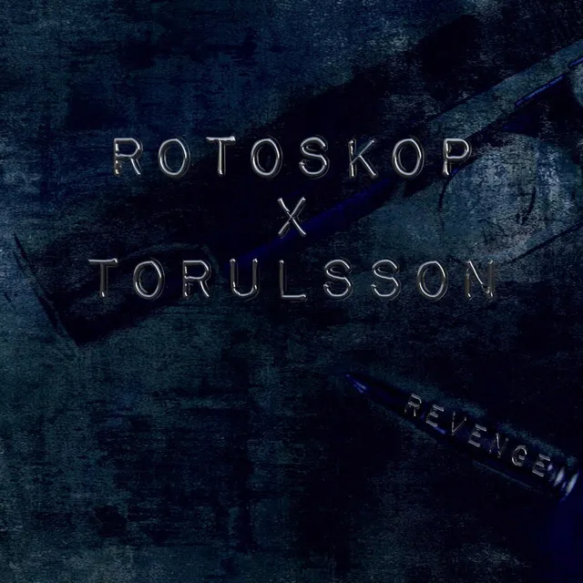 Revenge - Torulsson Remix