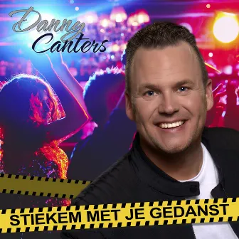 Stiekem Met Je Gedanst by Danny Canters