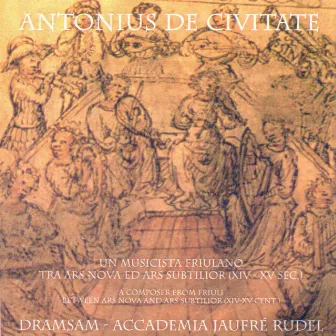 Antonius De Civitate un musicista friulano tra ars nova ed ars subtilior by Dramsam