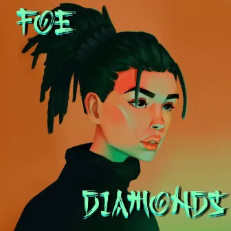 Diamonds by Foe