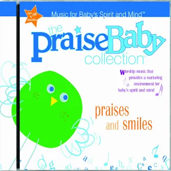 Praises & Smiles by The Praise Baby Collection