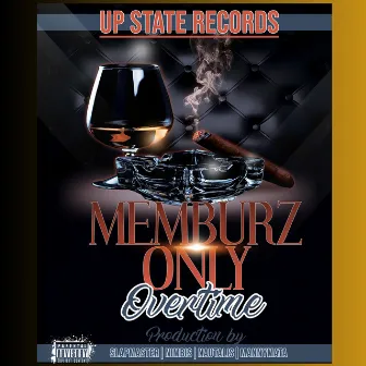 Overtime by Memburz Only