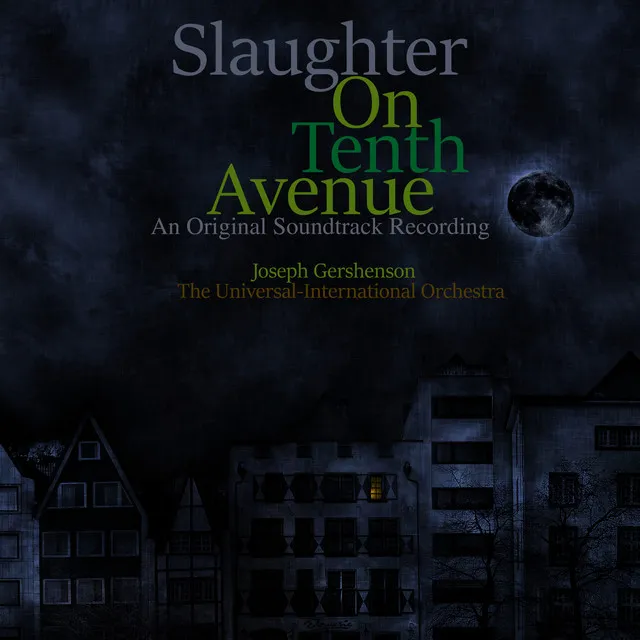 Slaughter on Tenth Avenue (An Original Soundtrack Recording)