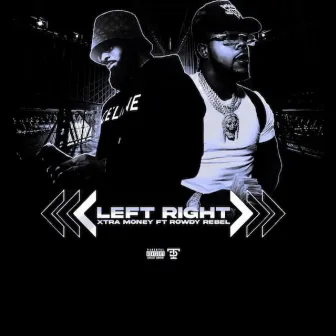 Left Right by Xtra Money