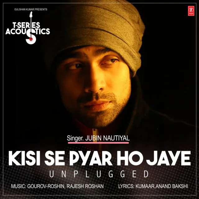 Kisi Se Pyar Ho Jaye - Unplugged (From "T-Series Acoustics")