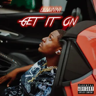 Get It On by Lil Nunni