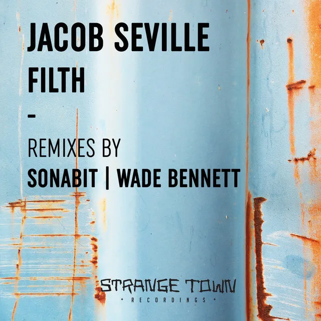 Filth - Wade Bennett Remix