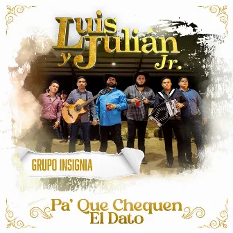 Pa' Que Chequen El Dato (En Vivo) by GRUPO INSIGNIA