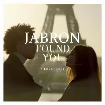 Found You (Video Version) by Jabron