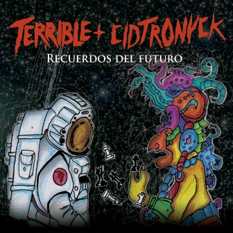 Recuerdos del Futuro by Terrible