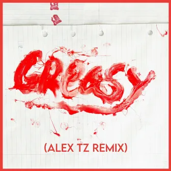 Greasy (Alex TZ Remix) by GetSet