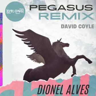 Pegasus (Dionel Alves Remix) by David Coyle