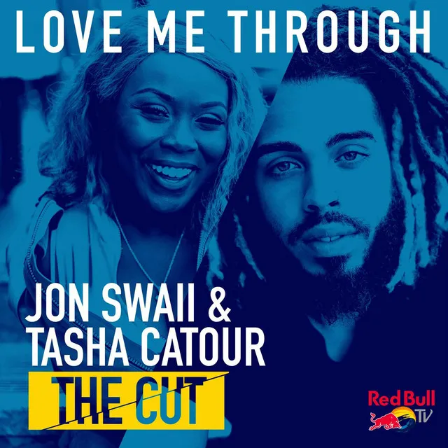 Love Me Through (From Red Bull’s the Cut: LA)