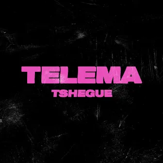 Telema by Tshegue