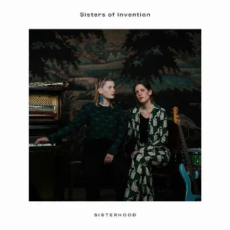 Sisterhood by Sisters Of Invention