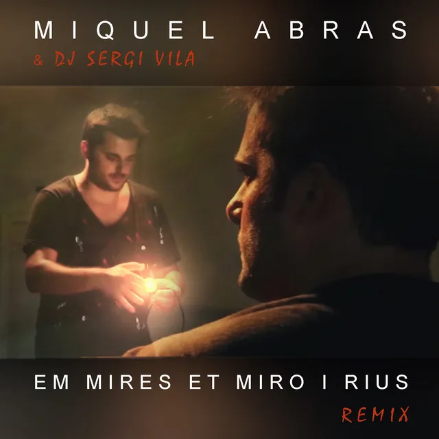 Em Mires Et Miro I Rius - Remix